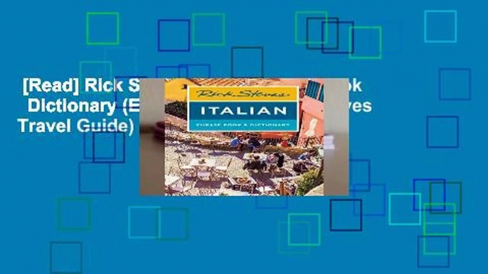 [Read] Rick Steves Italian Phrase Book   Dictionary (Eighth Edition) (Rick Steves Travel Guide)