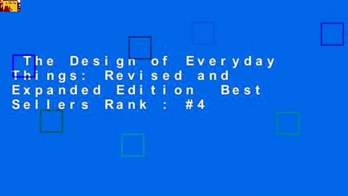 The Design of Everyday Things: Revised and Expanded Edition  Best Sellers Rank : #4