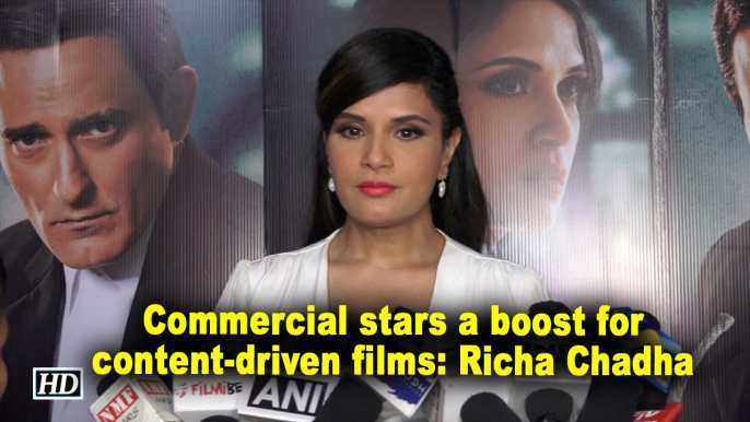 Commercial stars a boost for content-driven films: Richa Chadha