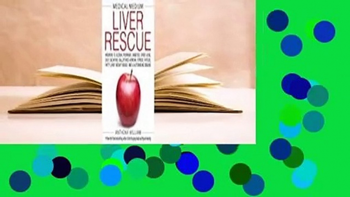 [Read] Medical Medium Liver Rescue  For Kindle