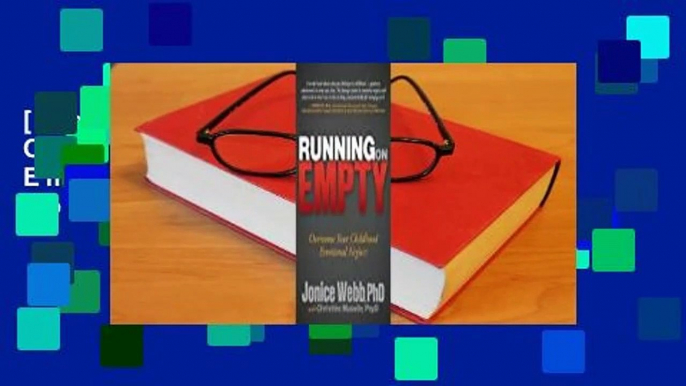 [Read] Running on Empty: Overcome Your Childhood Emotional Neglect  For Free