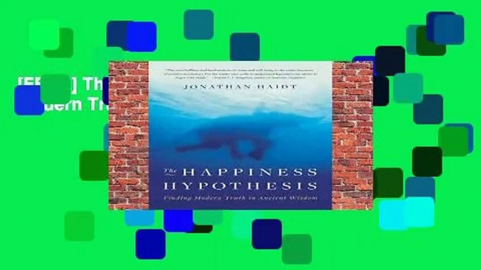 [FREE] The Happiness Hypothesis: Finding Modern Truth in Ancient Wisdom