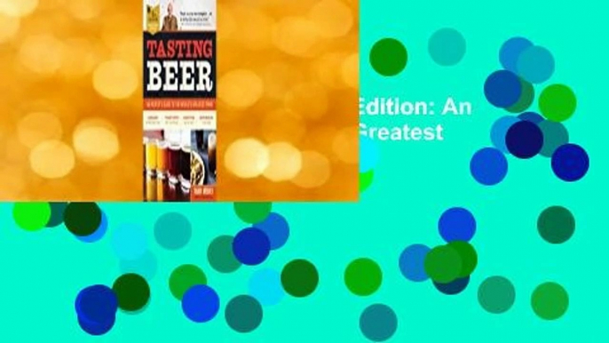 Full E-book Tasting Beer, 2nd Edition: An Insider's Guide to the World's Greatest Drink  For Trial