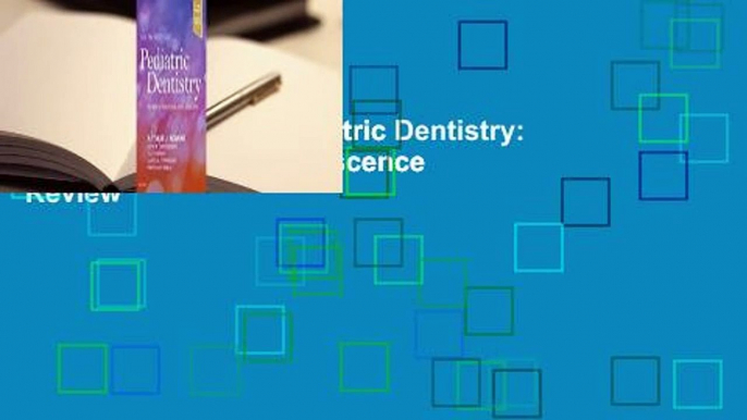 About For Books  Pediatric Dentistry: Infancy Through Adolescence  Review