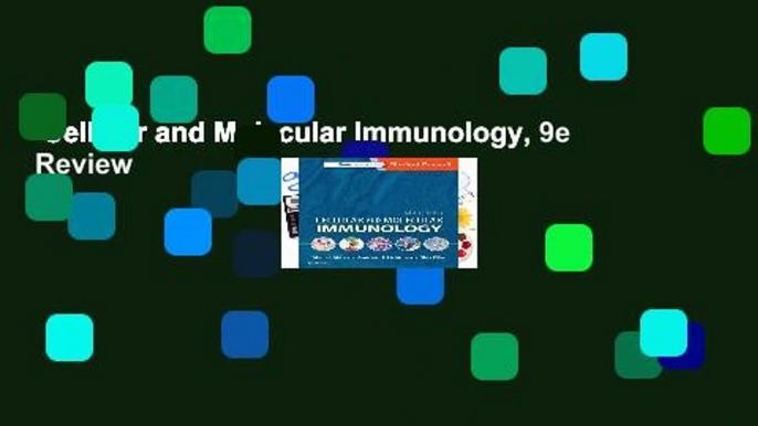 Cellular and Molecular Immunology, 9e  Review