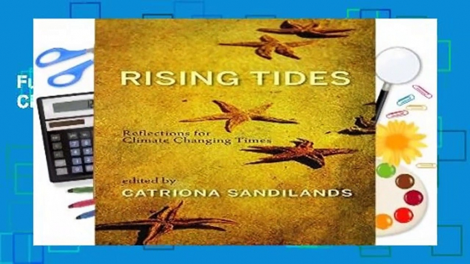 Full E-book Rising Tides: Reflections for Climate Changing Times  For Full