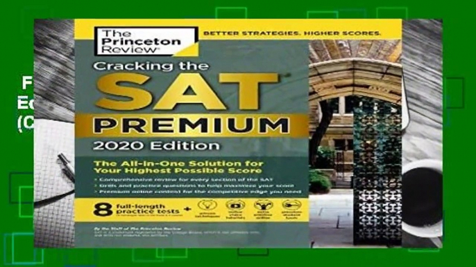 Full E-book  Cracking the SAT Premium Edition with 8 Practice Tests, 2020 (College Test Prep):