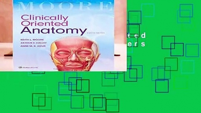 Clinically Oriented Anatomy  Best Sellers Rank : #4