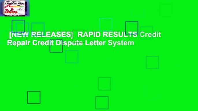 [NEW RELEASES]  RAPID RESULTS Credit Repair Credit Dispute Letter System