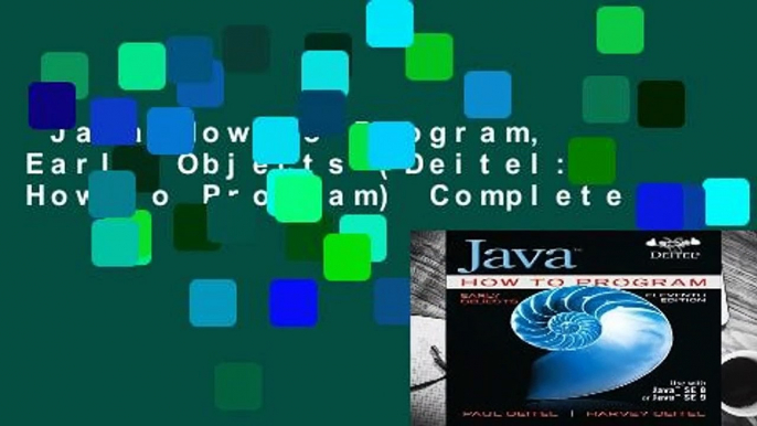 Java How to Program, Early Objects (Deitel: How to Program) Complete