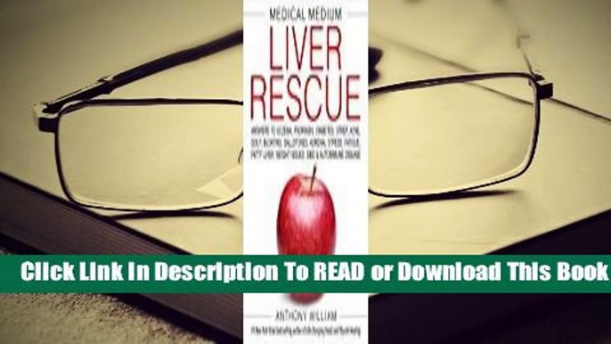 Online Medical Medium Liver Rescue  For Trial