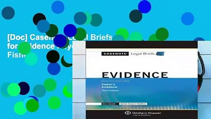 [Doc] Casenote Legal Briefs for Evidence Keyed to Fisher