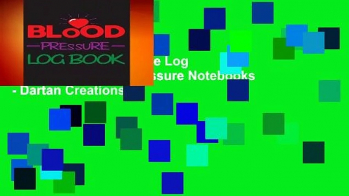 Review  Blood Pressure Log Book: Daily Blood Pressure Notebooks - Dartan Creations