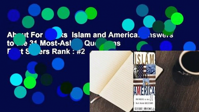 About For Books  Islam and America: Answers to the 31 Most-Asked Questions  Best Sellers Rank : #2