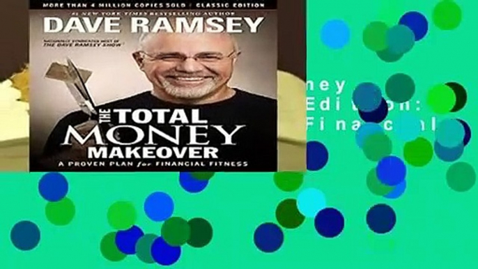 [Doc] The Total Money Makeover: Classic Edition: A Proven Plan for Financial Fitness