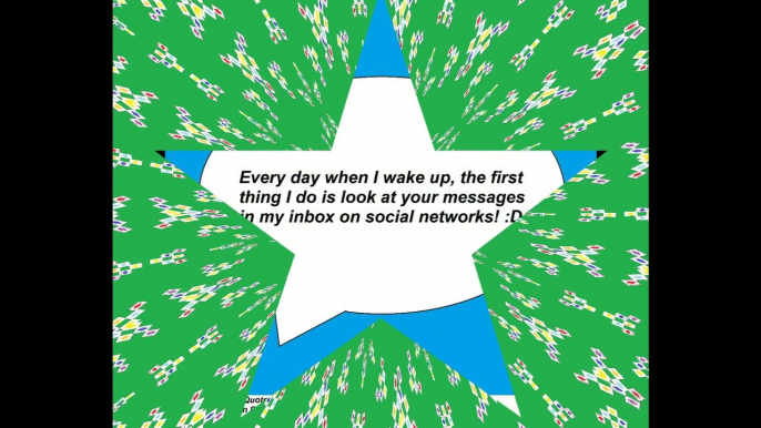 Every day when wake up, I look your messages at inbox [Quotes and Poems]