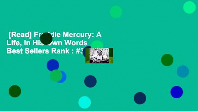 [Read] Freddie Mercury: A Life, In His Own Words  Best Sellers Rank : #3