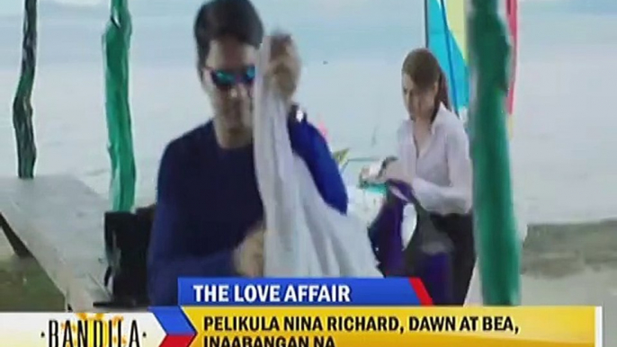 Pelikula nina Richard, Dawn at Bea inaabangan na