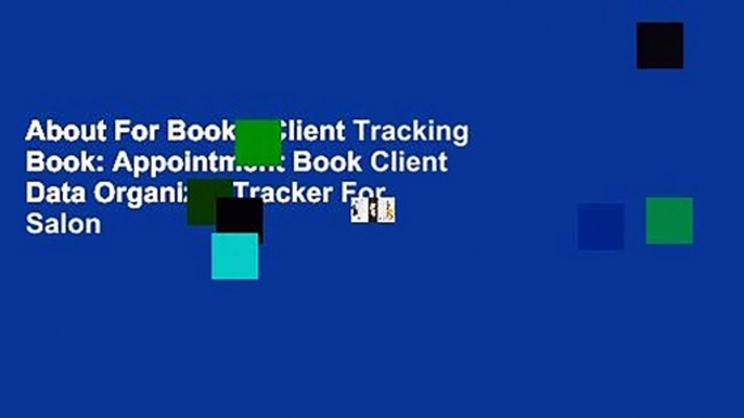 About For Books  Client Tracking Book: Appointment Book Client Data Organizer Tracker For Salon