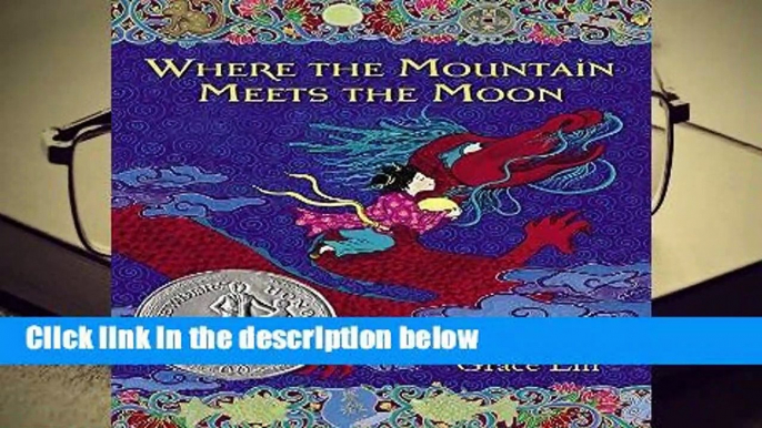 [Read] Where the Mountain Meets the Moon  Review