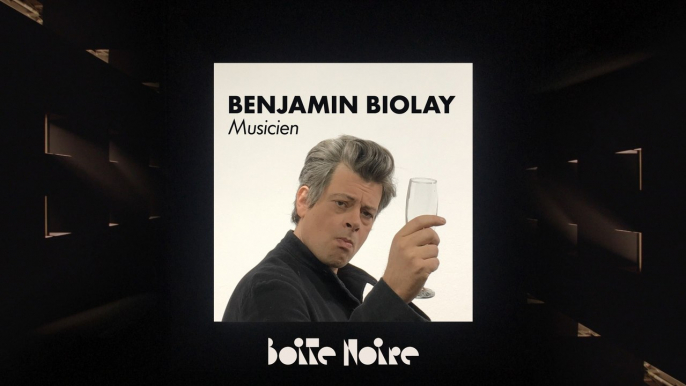 Benjamin Biolay | Boite Noire