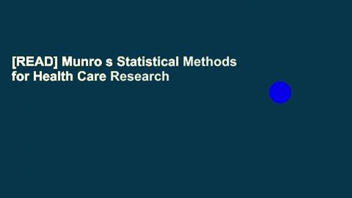 [READ] Munro s Statistical Methods for Health Care Research