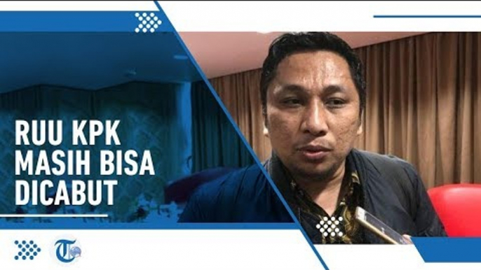 Pakar Hukum Sebut Revisi UU KPK Bisa Dicabut Jika Jokowi dan DPR Mau Dengarkan Aspirasi Rakyat