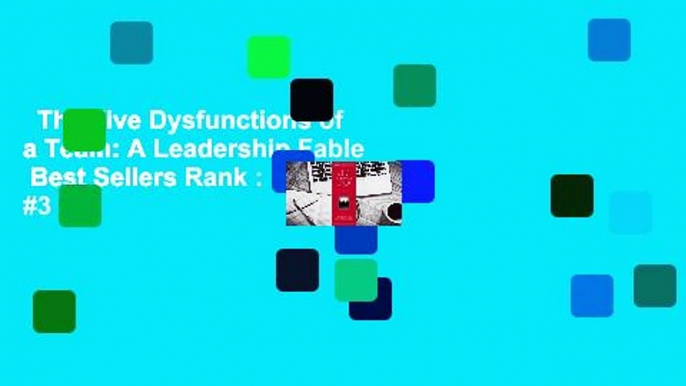 The Five Dysfunctions of a Team: A Leadership Fable  Best Sellers Rank : #3