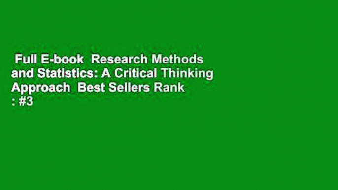 Full E-book  Research Methods and Statistics: A Critical Thinking Approach  Best Sellers Rank : #3