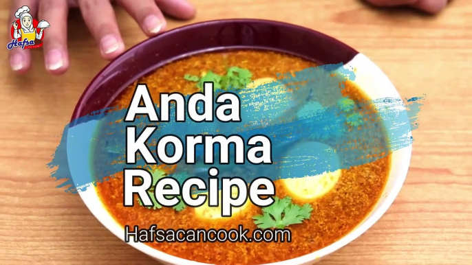 Anda Korma Recipe - Egg Masala Curry Recipe - انڈا قورمہ - Hafsa Can Cook