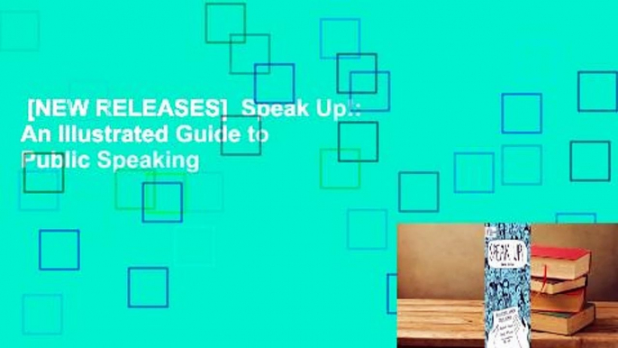 [NEW RELEASES]  Speak Up!: An Illustrated Guide to Public Speaking