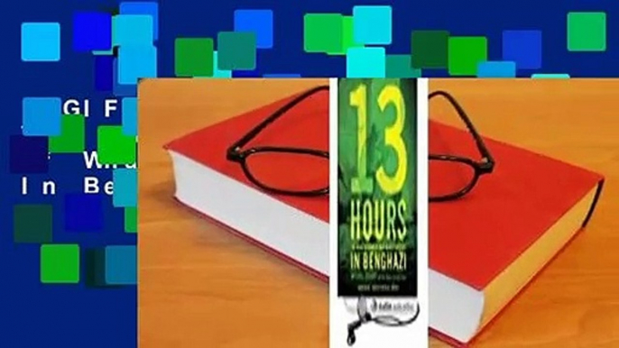 [GIFT IDEAS] 13 Hours: The Inside Account of What Really Happened In Benghazi