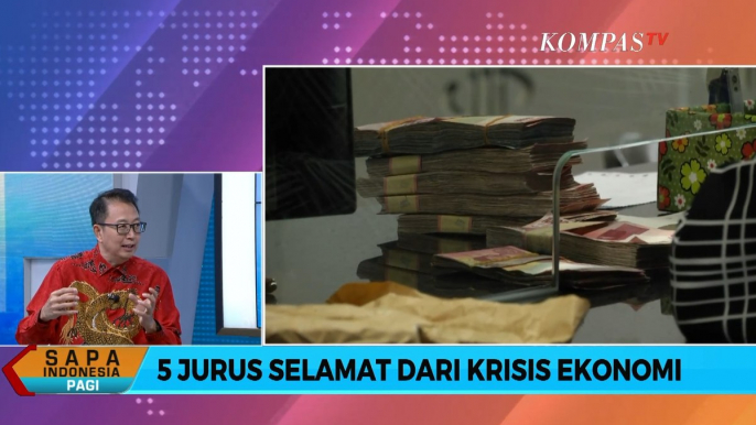 5 Jurus Selamat dari Krisis Ekonomi