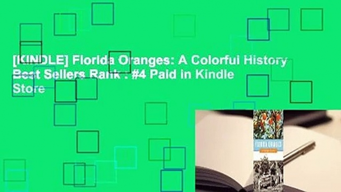 [KINDLE] Florida Oranges: A Colorful History Best Sellers Rank : #4 Paid in Kindle Store