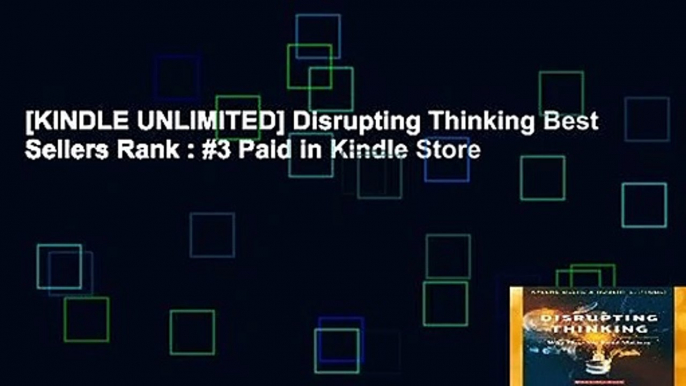 [KINDLE UNLIMITED] Disrupting Thinking Best Sellers Rank : #3 Paid in Kindle Store