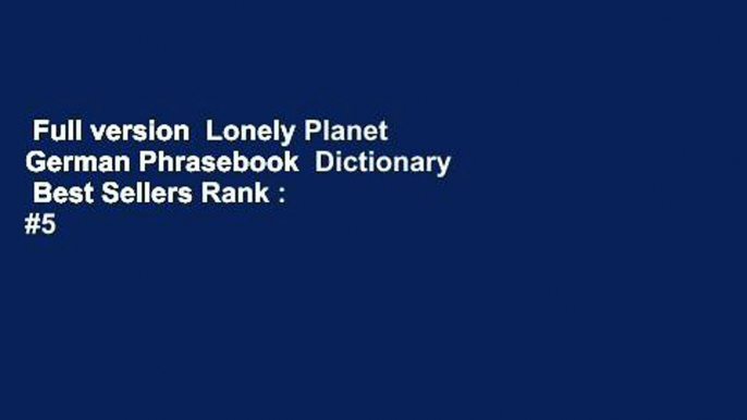 Full version  Lonely Planet German Phrasebook  Dictionary  Best Sellers Rank : #5