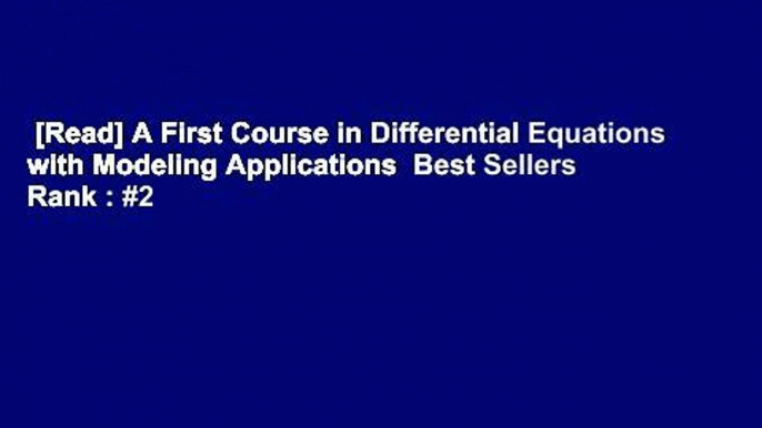 [Read] A First Course in Differential Equations with Modeling Applications  Best Sellers Rank : #2