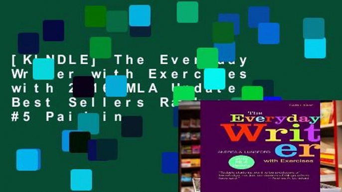 [KINDLE] The Everyday Writer with Exercises with 2016 MLA Update Best Sellers Rank : #5 Paid in