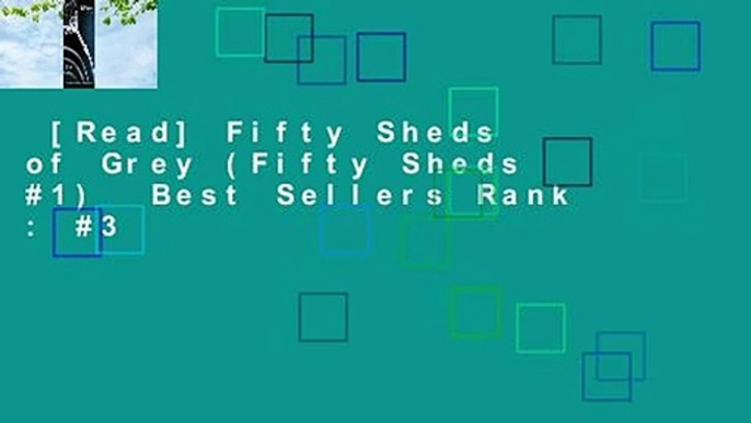 [Read] Fifty Sheds of Grey (Fifty Sheds #1)  Best Sellers Rank : #3