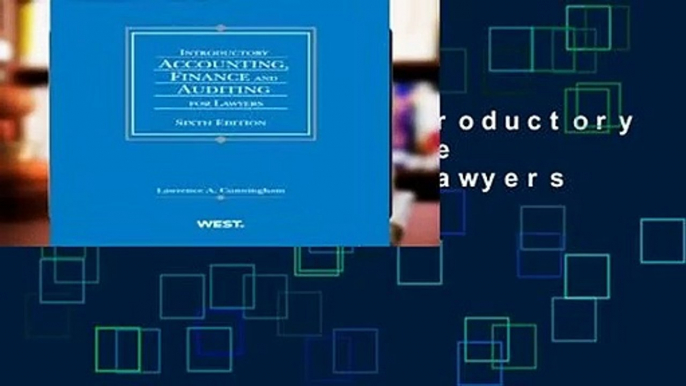 Full Version  Introductory Accounting, Finance and Auditing for Lawyers (American Casebook