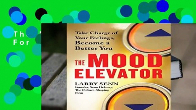 The Mood Elevator  For Kindle