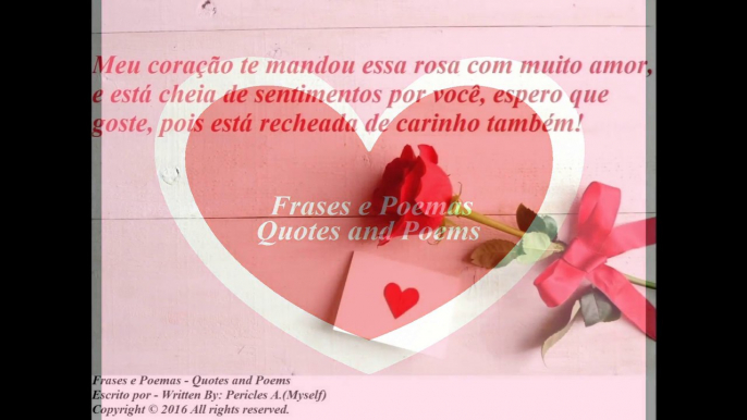 Meu coração te mandou essa rosa com muito amor e sentimentos por você! [Frases e Poemas]