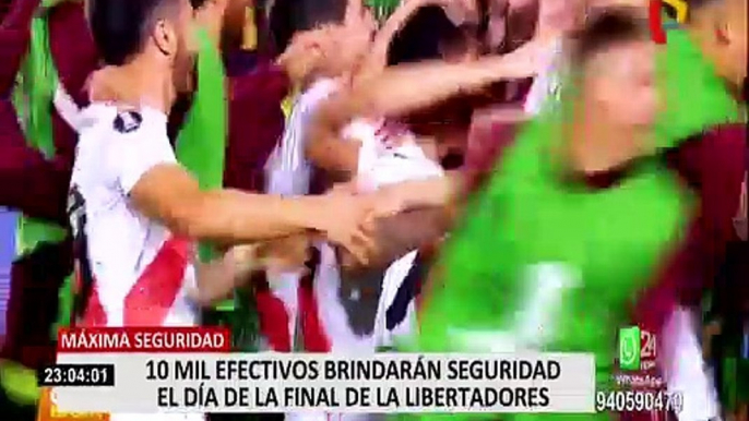 Copa Libertadores: 10 mil efectivos policiales brindarán seguridad el día de la final