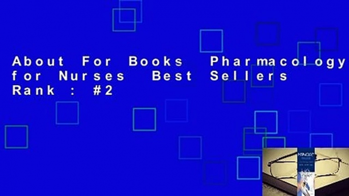 About For Books  Pharmacology for Nurses  Best Sellers Rank : #2