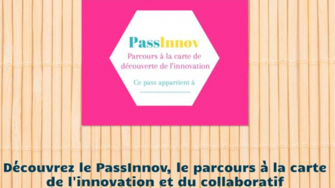 Le PassInnov, le parcours à la carte de l'innovation et du collaboratif