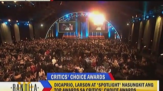 Dicaprio, Larson at 'Spotlight' nasungkit ang Top Awards sa Critics' Choice Awards