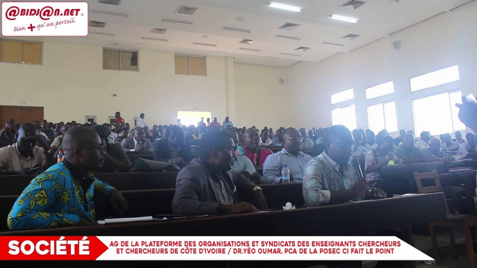 Assemblée Générale de La plateforme des organisations et syndicats des enseignants chercheurs et chercheurs de Côte d’Ivoire : Dr.Yéo Oumar, Pca de la POSEC CI fait le point