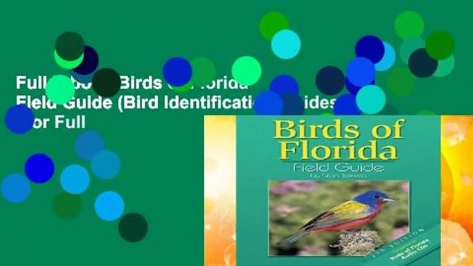 Full E-book Birds of Florida Field Guide (Bird Identification Guides)  For Full