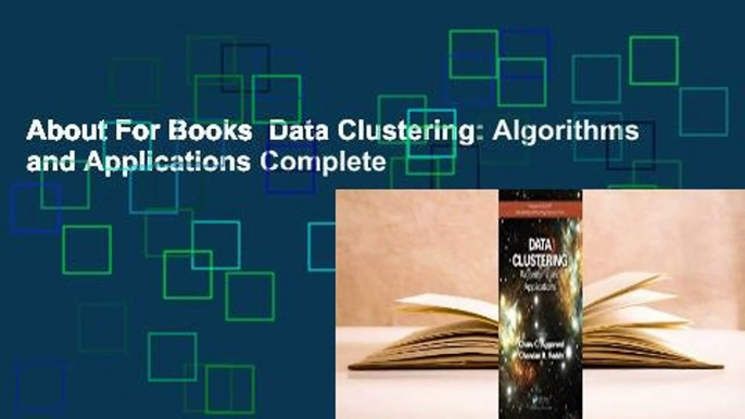 About For Books  Data Clustering: Algorithms and Applications Complete