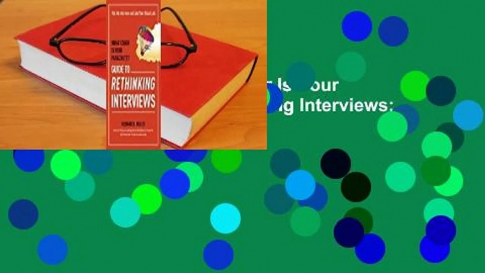 About For Books  What Color Is Your Parachute? Guide to Rethinking Interviews: Ace the Interview